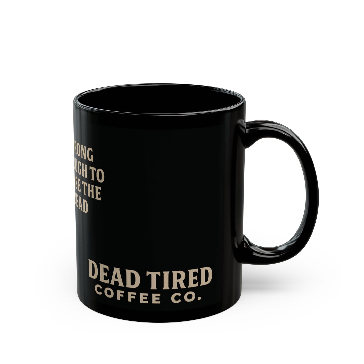 Dead Tired Coffee Ceramic Mug – 11oz Black Gothic Coffee Cup for Daily Rituals | Microwave & Dishwasher Safe Gift for Coffee Lovers