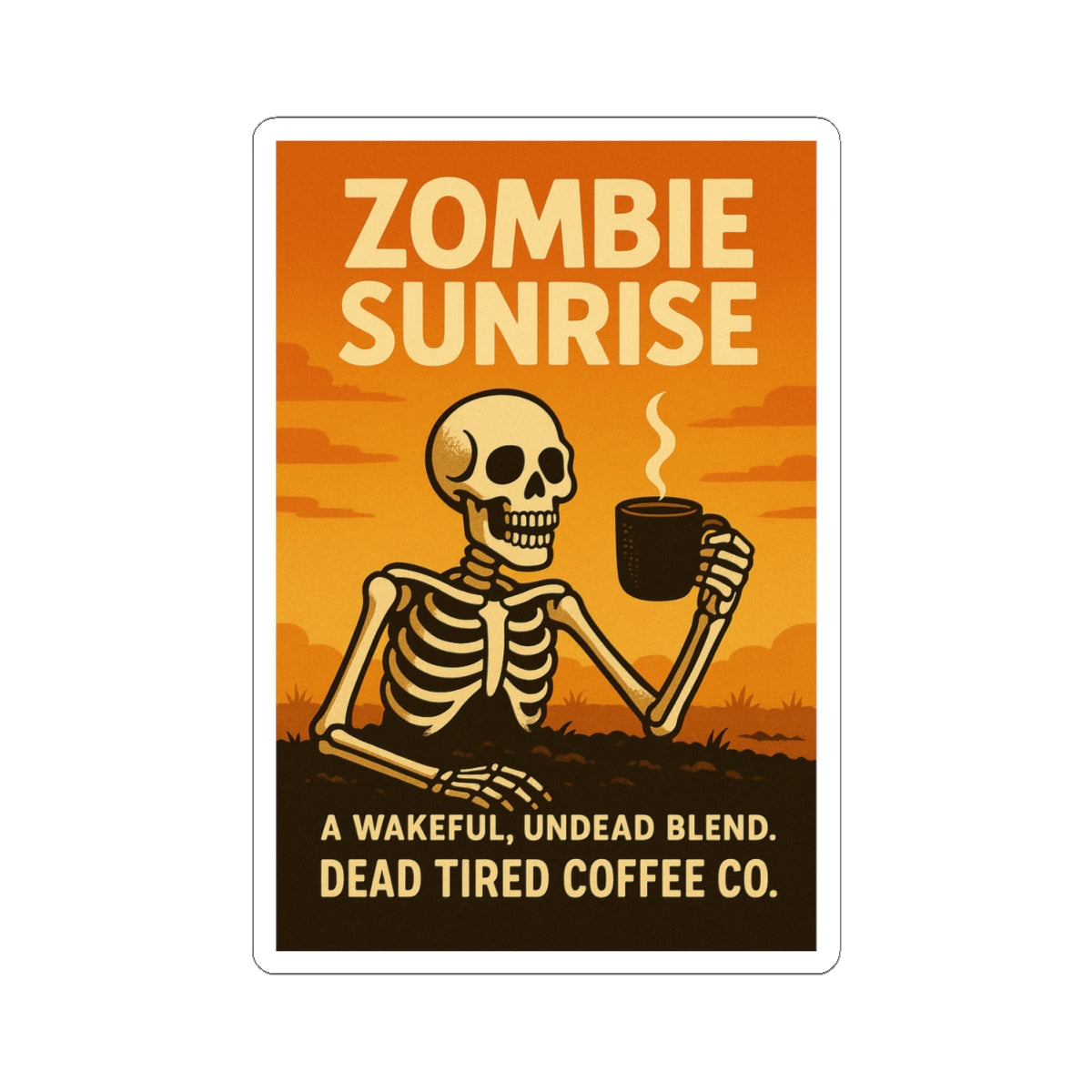Zombie Sunrise — Spooky Coffee Sticker | Gothic Kiss-Cut Decal for Laptop, Water Bottle, or Halloween Decor